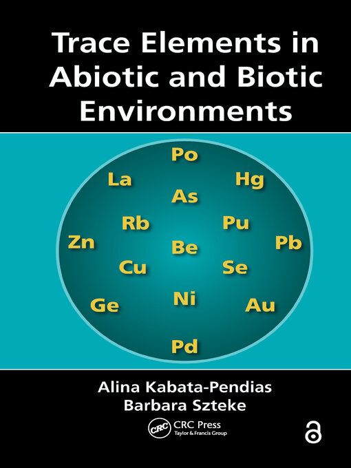 Title details for Trace Elements in Abiotic and Biotic Environments by Alina Kabata-Pendias - Wait list